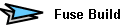 Fuse Build